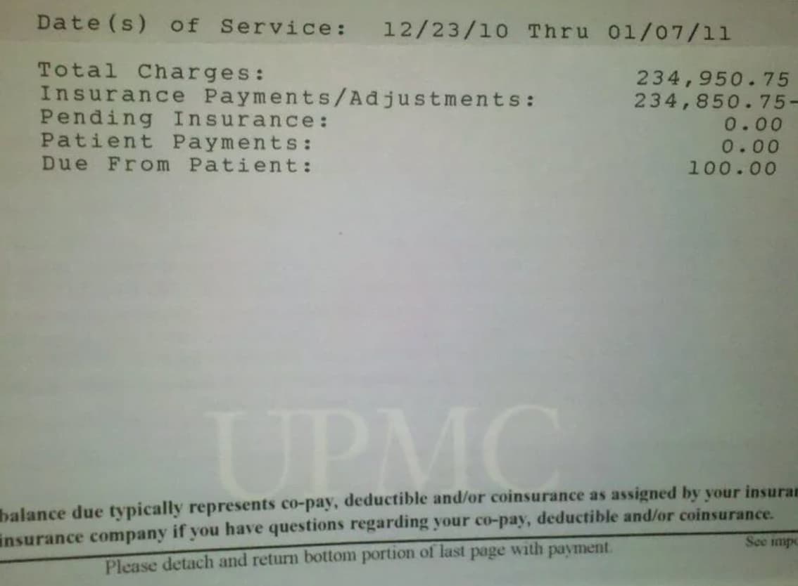 “Won't complain when we get our health insurance bill this month after seeing my father's bill for a 2 week hospital stay!”